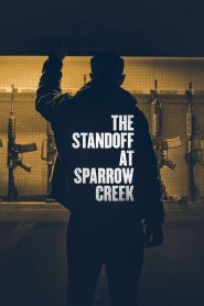 เผชิญหน้า ล่าอำมหิต The Standoff at Sparrow Creek 2019